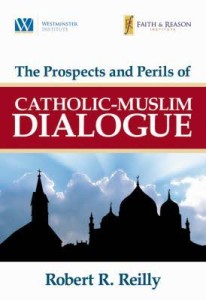 Purchase "The Prospects and Perils of Catholic-Muslim Dialogue" at The Catholic Thing store