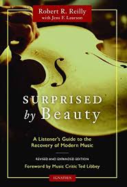 Surprised by Beauty- A listeners Guide to the Recovery of Modern Music